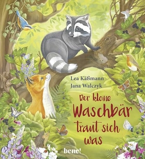 Käßmann, Lea. Der kleine Waschbär traut sich was - ein Bilderbuch für Kinder ab 2 Jahren. bene!, 2021.