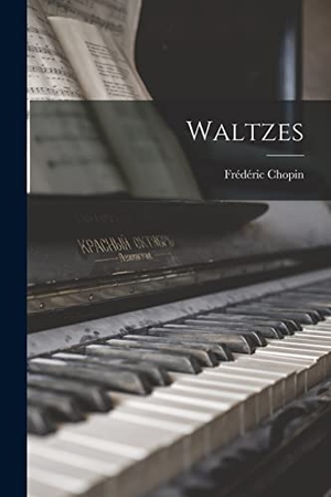 Chopin, Frédéric. Waltzes. LEGARE STREET PR, 2022.