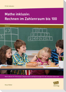 Mathe inklusiv: Rechnen im Zahlenraum bis 100