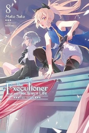 McKeon, Jenny / Mato Sato. The Executioner and Her Way of Life, Vol. 8. Little, Brown & Company, 2024.