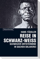 Reise in Schwarz-Weiss