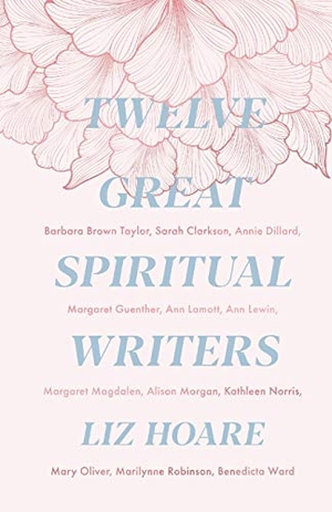 Hoare, Liz. Twelve Great Spiritual Writers. SPCK Publishing, 2020.