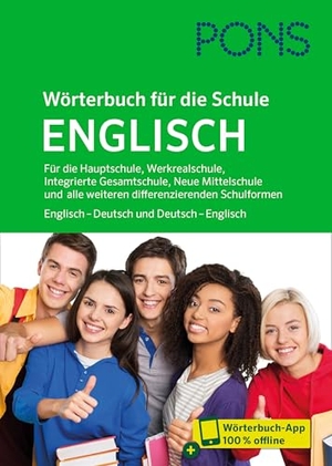 PONS Wörterbuch für die Schule Englisch - Für die Hauptschule, Werkrealschule, Integrierte Gesamtschule, Neue Mittelschule und alle weiteren differenzierenden Schulformen. Englisch - Deutsch und Deutsch - Englisch. Pons Langenscheidt GmbH, 2025.