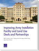 Improving Army Installation Facility and Land Use Deals and Partnerships