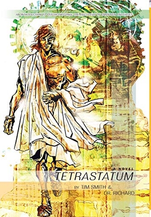 Richard / Tim Smith. Tetrastatum: A Time Travel Thriller. Monkfish Book Publishing Company, 2019.