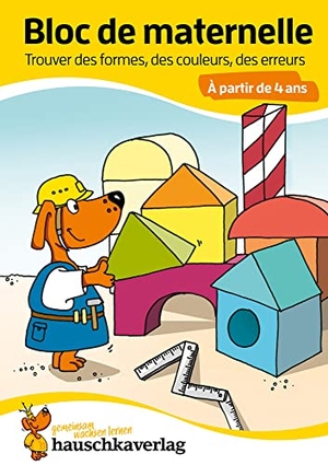 Bayerl, Linda. Bloc de maternelle à partir de 4 ans - Trouver les formes, les couleurs, les erreurs - coloriage enfant - cahier vacances 4 ans - Bloc de devinettes - Un passe-temps utile et ludique. Hauschka Verlag GmbH, 2021.
