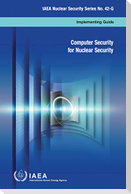 Computer Security for Nuclear Security