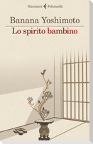Lo spirito bambino. Le strane storie di Fukiage. Vol. 3