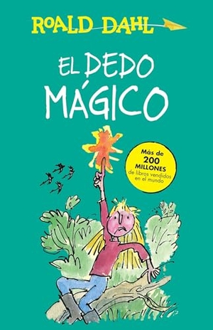 Dahl, Roald. El Dedo Mágico / The Magic Finger. Prh Grupo Editorial, 2016.