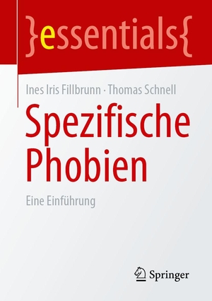 Fillbrunn, Ines Iris / Thomas Schnell. Spezifische Phobien - Eine Einführung. Springer-Verlag GmbH, 2026.