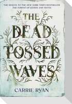 The Dead-Tossed Waves