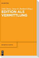 Edition als Vermittlung