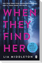 When They Find Her