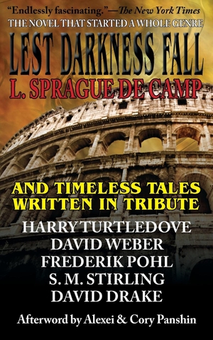 De Camp, L. Sprague / Pohl, Frederik et al. Lest Darkness Fall & Timeless Tales Written in Tribute. Arc Manor, LLC DBA: Caezik Books, 2021.