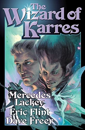 Lackey, Mercedes / Flint, Eric et al. The Wizard of Karres. Baen, 2006.