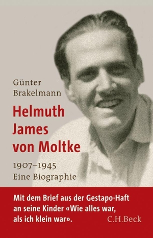 Günter Brakelmann. Helmuth James von Moltke - 1907-1945. C.H.Beck, 2007.