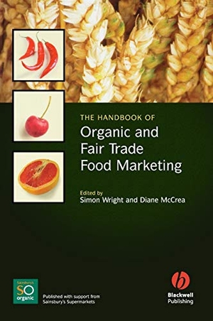 Wright / Mccrea. Organic and Fairtrade Food Marketing. John Wiley & Sons, 2008.