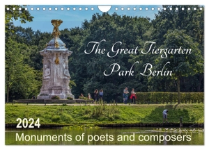 Fotografie, Redi. The Great Tiergarten Park Berlin - Monuments of poets and composers (Wall Calendar 2024 DIN A4 landscape), CALVENDO 12 Month Wall Calendar - Experienced history in Berlin's largest city park. Calvendo, 2023.