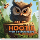 HOOTIE HEARS A HUMMINGBIRD