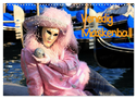 Venedig Maskenball (Wandkalender 2024 DIN A3 quer), CALVENDO Monatskalender