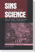 Sins Against Science: The Scientific Media Hoaxes of Poe, Twain, and Others