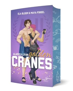 Pinsel, Maya / Ela Bloom. Golden Cranes - Gay University Sports Romance mit Best Friends to Lovers und Forced Proximity. Zeilenfluss, 2026.