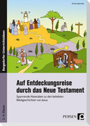 Auf Entdeckungsreise durch das Neue Testament