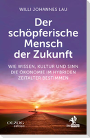 Der schöpferische Mensch der Zukunft