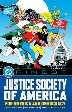 Fox, Gardner. DC Finest: Justice Society of America: For America and Democracy - For America and Democracy. DC Comics, 2024.