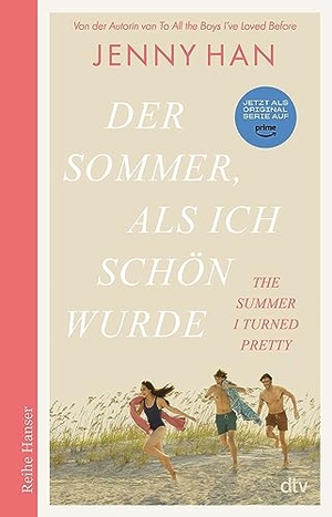 Han, Jenny. Der Sommer, als ich schön wurde - Die deutsche Ausgabe des Bestsellers 'The Summer I Turned Pretty'. dtv Verlagsgesellschaft, 2022.