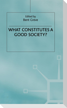 What Constitutes a Good Society