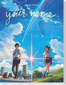 your name. The Official Visual Guide