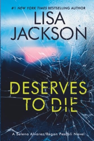 Jackson, Lisa. Deserves to Die. Kensington Publishing Corporation, 2026.