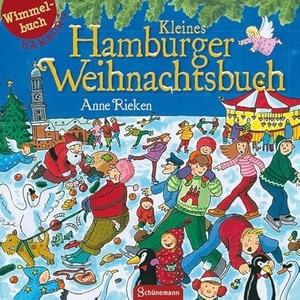Kleines Hamburger Weihnachtsbuch - Wimmelbuch Hamburg. Schuenemann C.E., 2013.