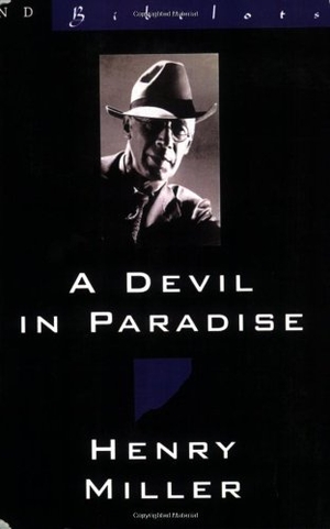 Miller, Henry. A Devil in Paradise. New Directions Publishing Corporation, 1993.