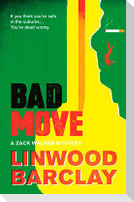 Bad Move