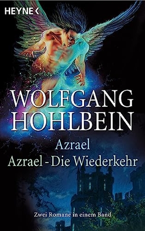 Hohlbein, Wolfgang. Azrael / Azrael. Die Wiederkehr. Heyne Taschenbuch, 2002.