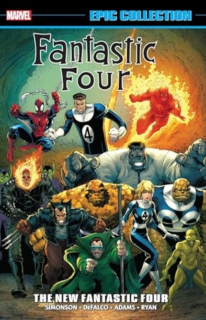 Simonson, Walt / Marvel Various. Fantastic Four Epic Collection: The New Fantastic Four [New Printing]. Disney Publishing Group, 2022.