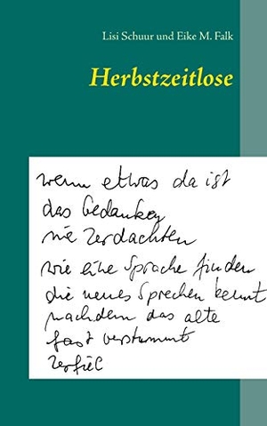 Schuur, Lisi / Eike M. Falk. Herbstzeitlose. Books on Demand, 2017.