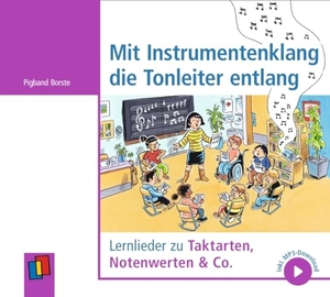 Borste, Pigband. Mit Instrumentenklang die Tonleiter entlang - Lernlieder zu Taktarten, Notenwerten & Co., inkl. MP3-Download. Verlag an der Ruhr GmbH, 2024.