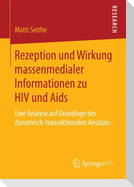 Rezeption und Wirkung massenmedialer Informationen zu HIV und Aids