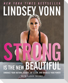 Strong Is the New Beautiful
