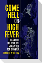 Come Hell or High Fever