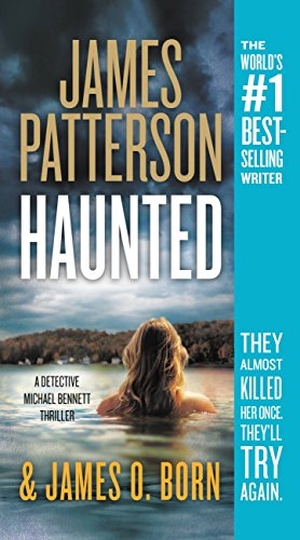 Patterson, James / James O Born. Haunted. Little Brown and Company, 2018.