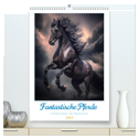 Fantastische Pferde (hochwertiger Premium Wandkalender 2025 DIN A2 hoch), Kunstdruck in Hochglanz