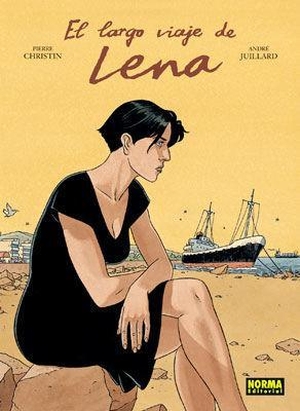 Christin, Pierre / Juillard. El largo viaje de Lena. Norma Editorial, S.A., 2006.