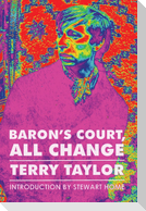 Baron's Court, All Change