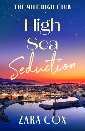 Cox, Zara. High Sea Seduction. Boldwood Books Ltd, 2025.