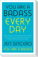 You Are a Badass Every Day