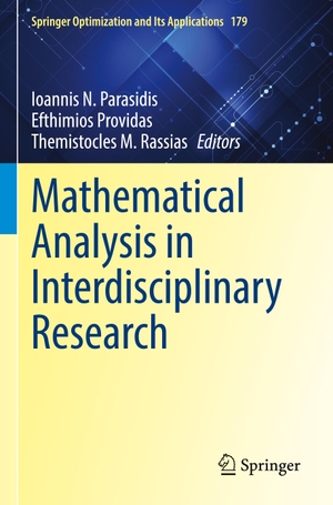 Parasidis, Ioannis N. / Themistocles M. Rassias et al (Hrsg.). Mathematical Analysis in Interdisciplinary Research. Springer International Publishing, 2023.